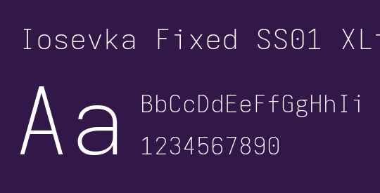 Iosevka Fixed SS01 XLtEx