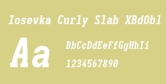 Iosevka Curly Slab XBdObl