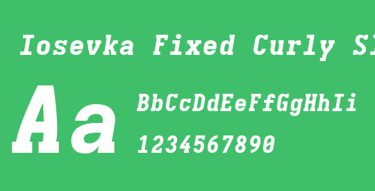 Iosevka Fixed Curly Slab HvExObl