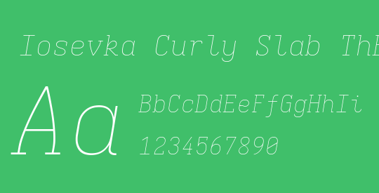 Iosevka Curly Slab ThEx