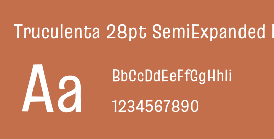 Truculenta 28pt SemiExpanded Medium